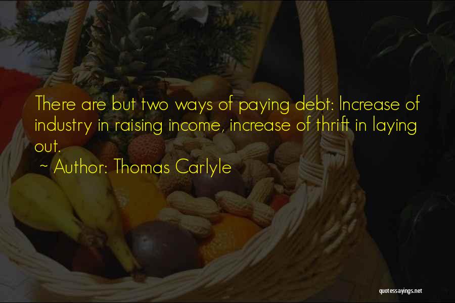 Debt Paying Quotes By Thomas Carlyle