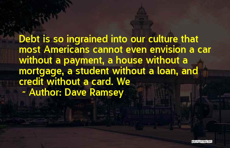 Debt Payment Quotes By Dave Ramsey