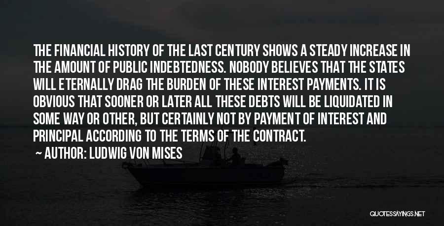 Debt Payment Quotes By Ludwig Von Mises