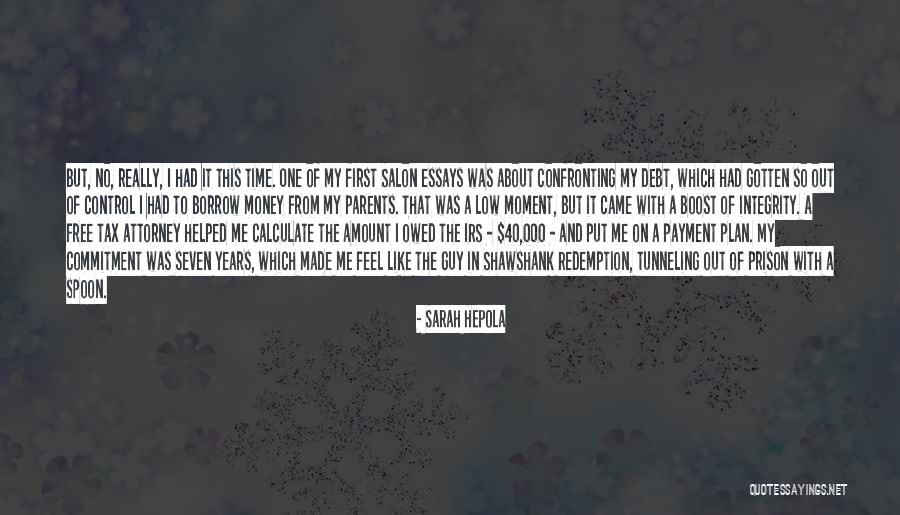 Debt To Parents Quotes By Sarah Hepola Debt To Parents Quotes By Sarah Hepola