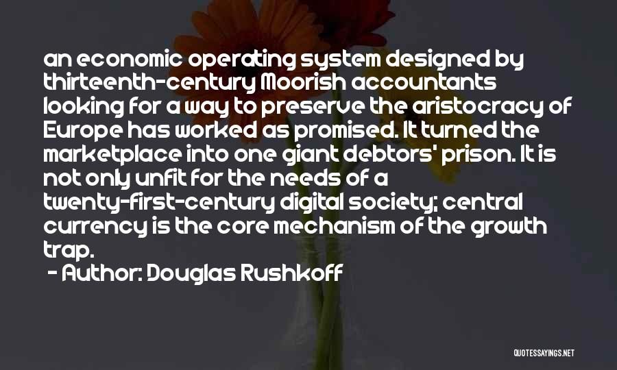 Debtors Prison Quotes By Douglas Rushkoff