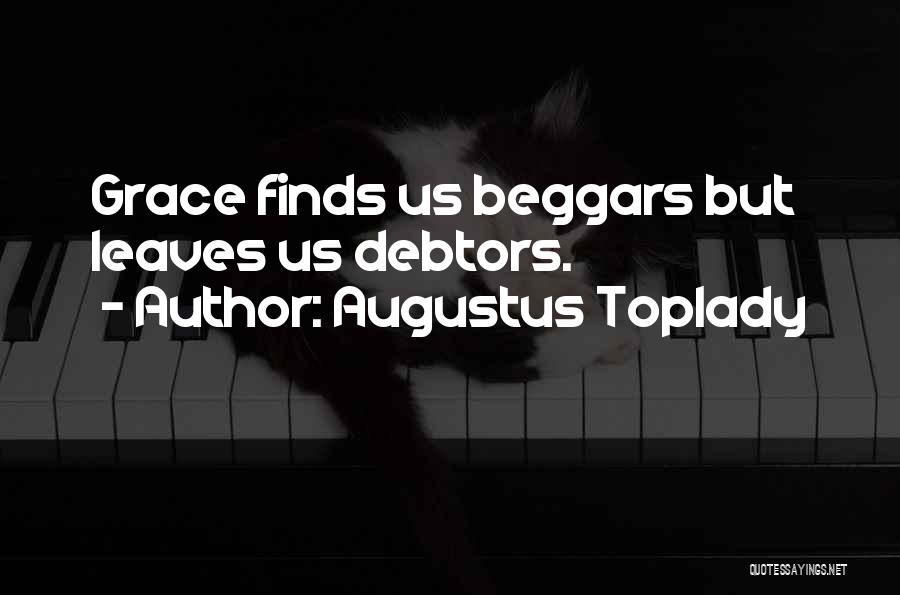 Debtors Quotes By Augustus Toplady