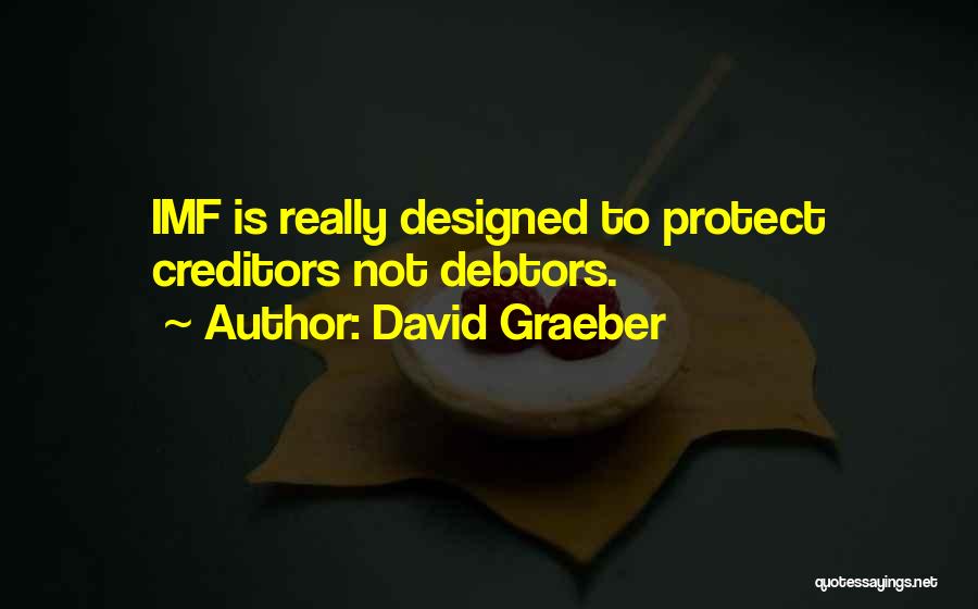 Debtors Quotes By David Graeber