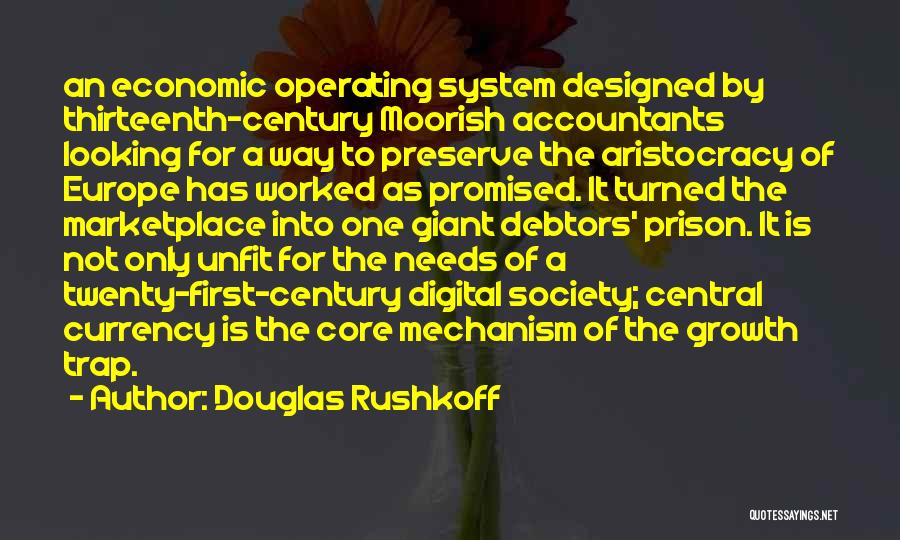 Debtors Quotes By Douglas Rushkoff