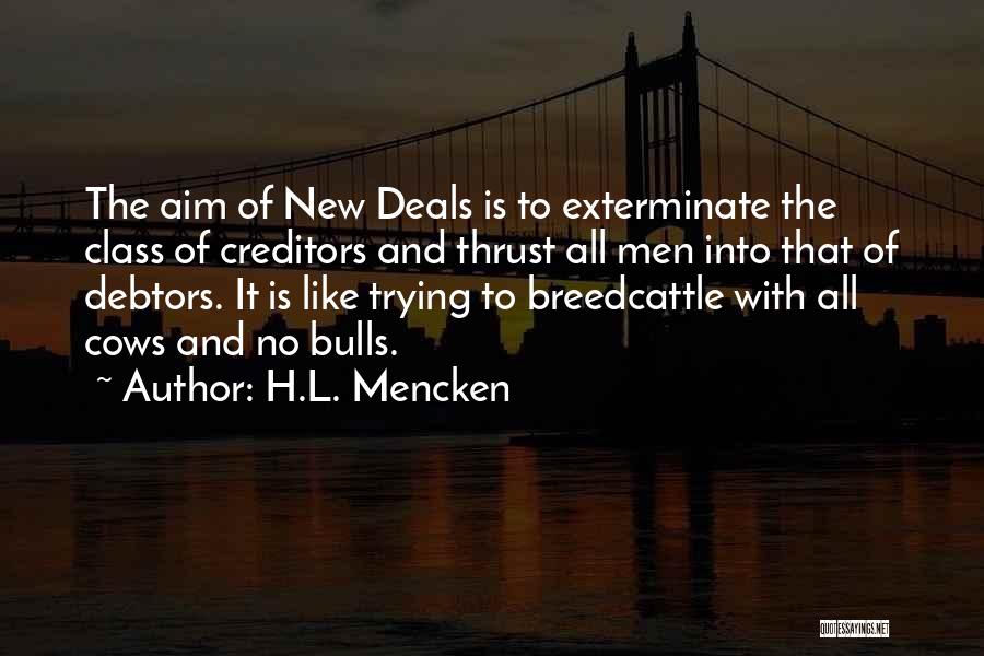 Debtors Quotes By H.L. Mencken