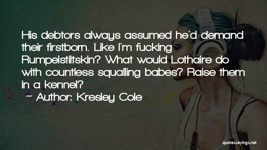 Debtors Quotes By Kresley Cole