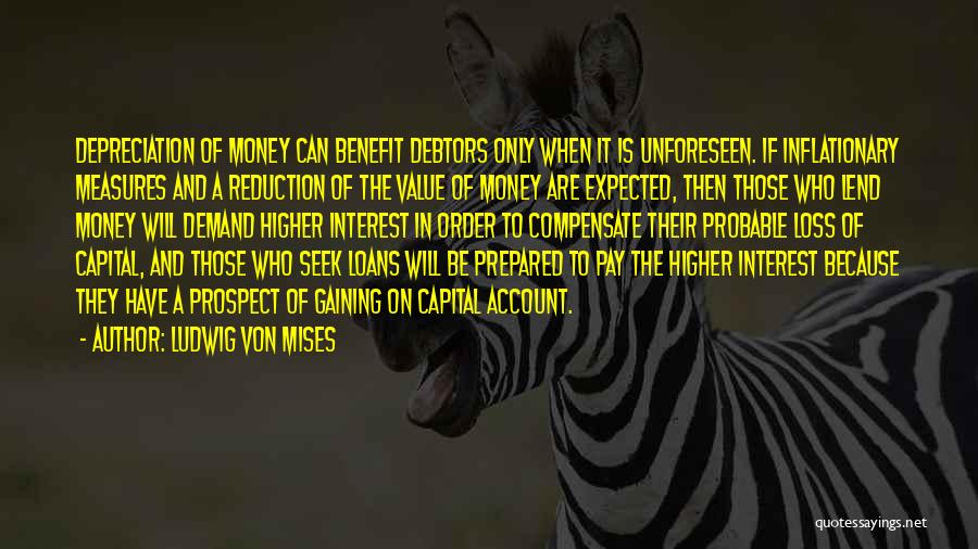 Debtors Quotes By Ludwig Von Mises