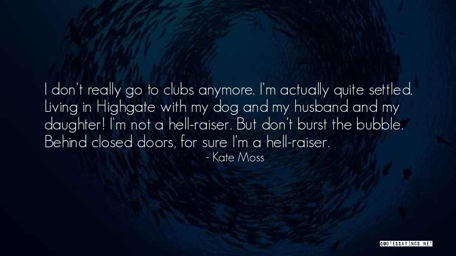 Debugged Pest Quotes By Kate Moss Debugged Pest Quotes By Kate Moss