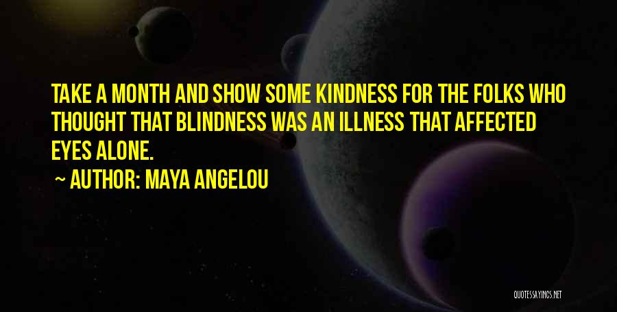 Debuggerstepthroughattribute Quotes By Maya Angelou