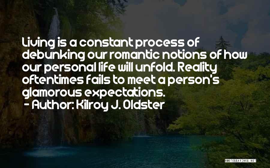 Debunking Quotes By Kilroy J. Oldster