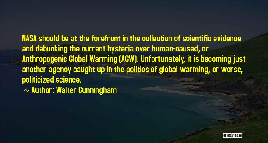 Debunking Quotes By Walter Cunningham