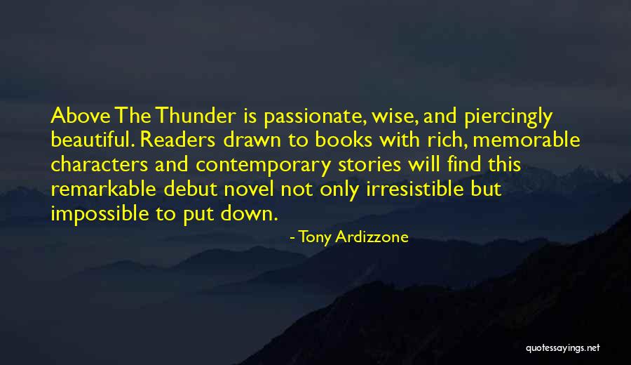 Debut Novel Quotes By Tony Ardizzone Debut Novel Quotes By Tony Ardizzone