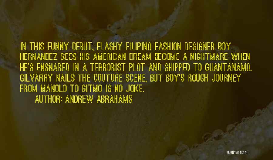 Debut Quotes By Andrew Abrahams