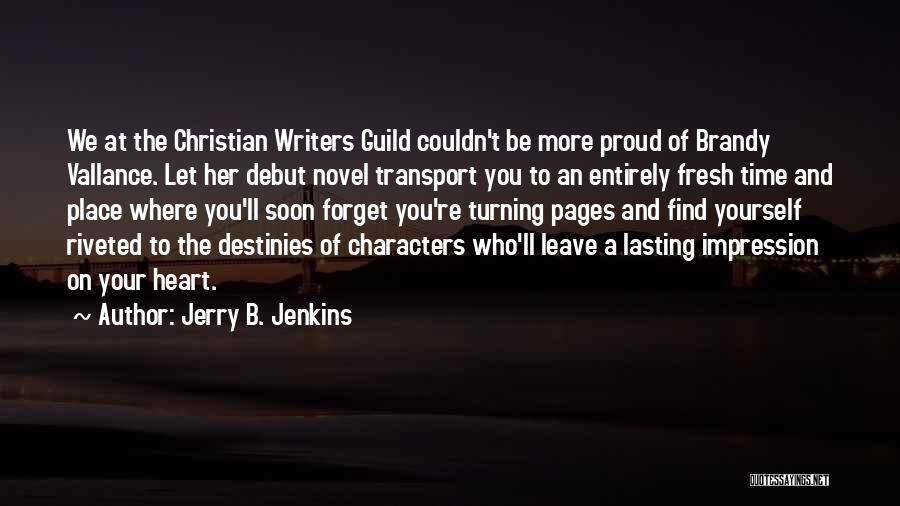 Debut Quotes By Jerry B. Jenkins