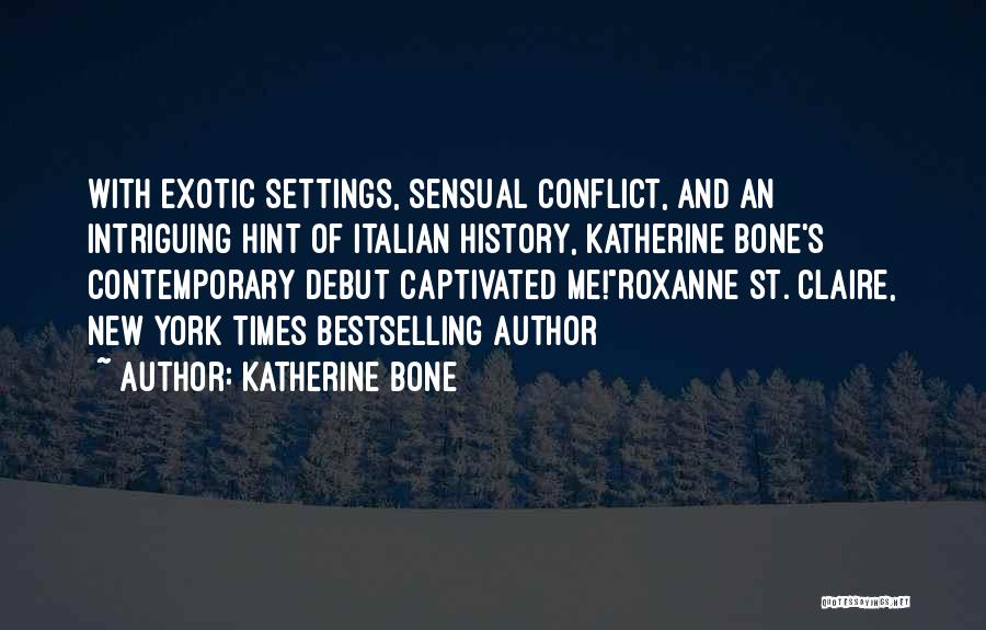 Debut Quotes By Katherine Bone