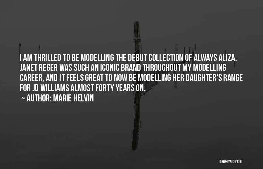Debut Quotes By Marie Helvin