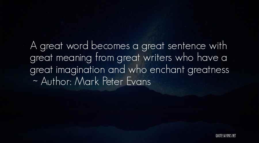 Debut Quotes By Mark Peter Evans