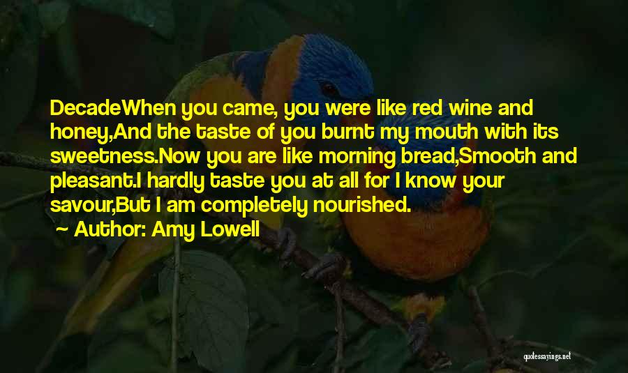 Decade Of Love Quotes By Amy Lowell
