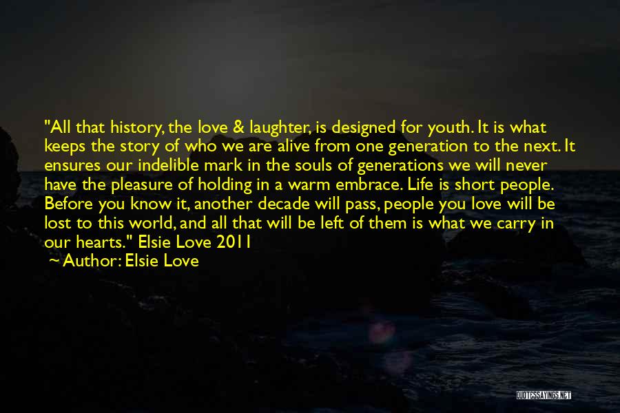 Decade Of Love Quotes By Elsie Love