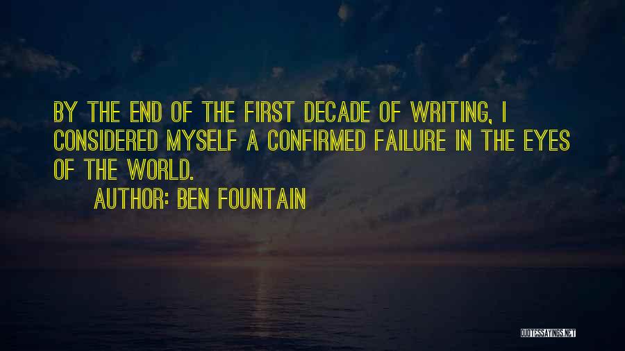 Decade Quotes By Ben Fountain