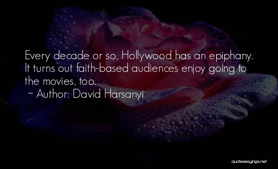 Decade Quotes By David Harsanyi