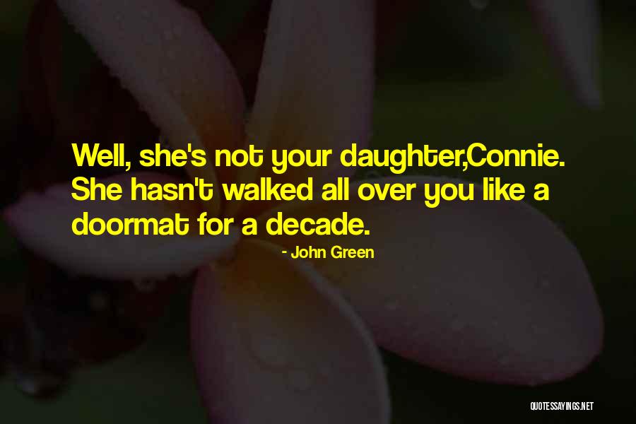 Decade Quotes By John Green