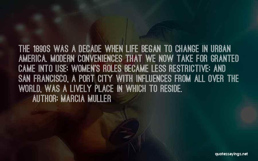 Decade Quotes By Marcia Muller