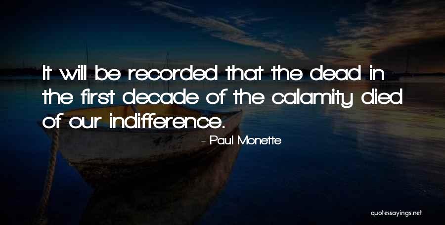 Decade Quotes By Paul Monette