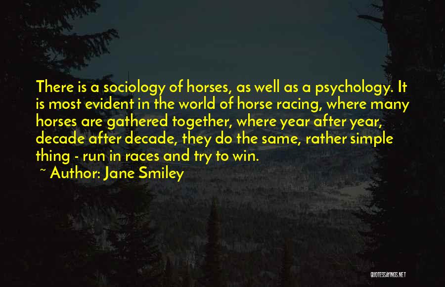 Decade Together Quotes By Jane Smiley