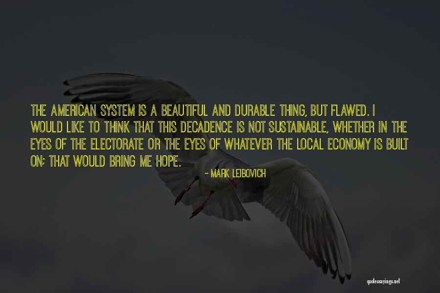 Decadence Quotes By Mark Leibovich Decadence Quotes By Mark Leibovich