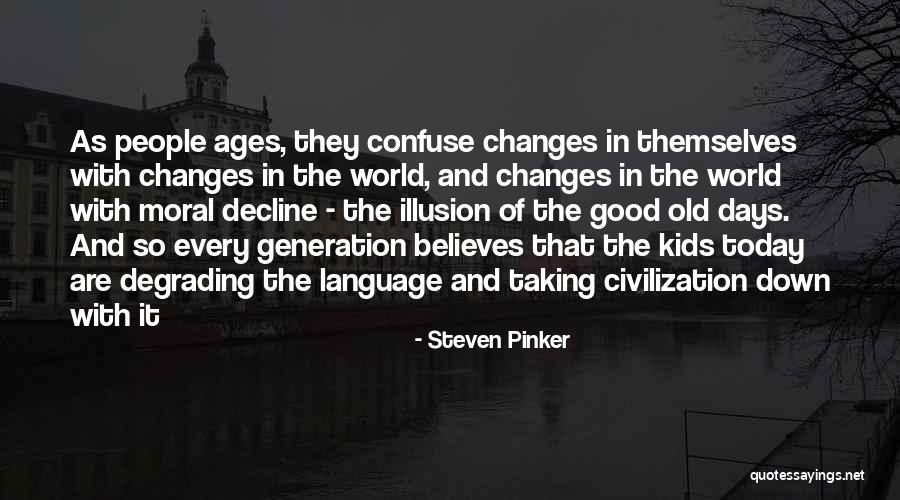 Decadencia Quotes By Steven Pinker Decadencia Quotes By Steven Pinker