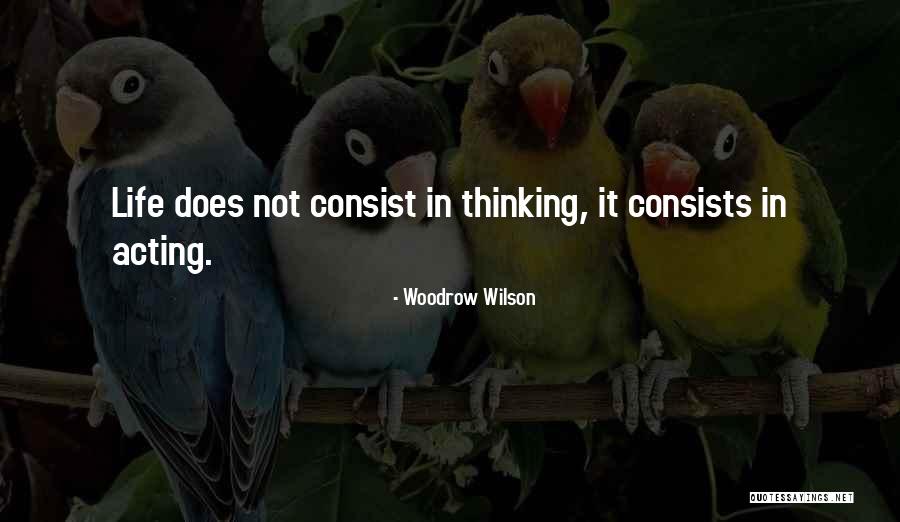 Decadente Significado Quotes By Woodrow Wilson