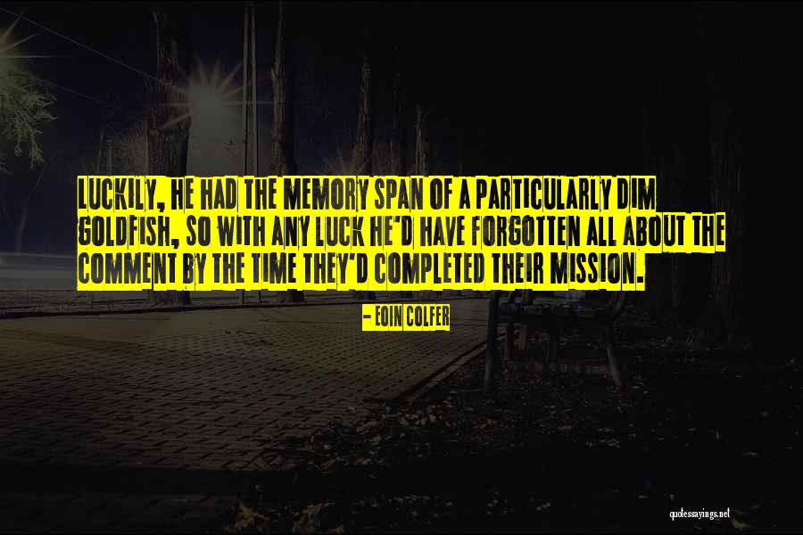 Decadentes Como Quotes By Eoin Colfer Decadentes Como Quotes By Eoin Colfer
