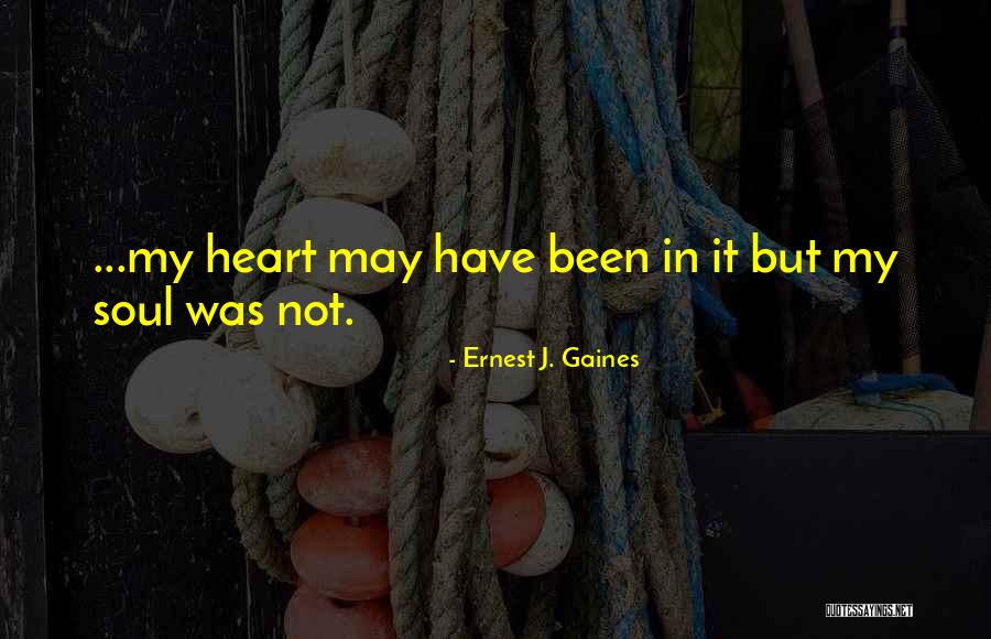 Decadentes Quotes By Ernest J. Gaines