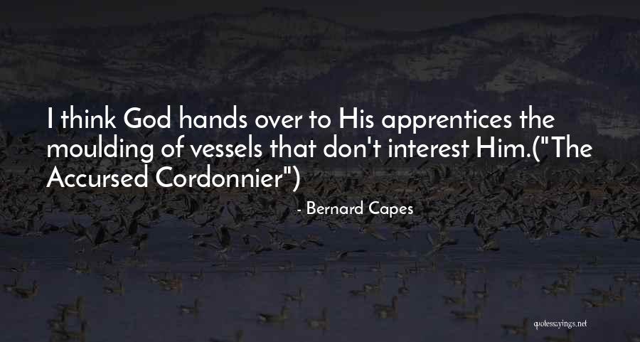 Decadents 2 Quotes By Bernard Capes Decadents 2 Quotes By Bernard Capes