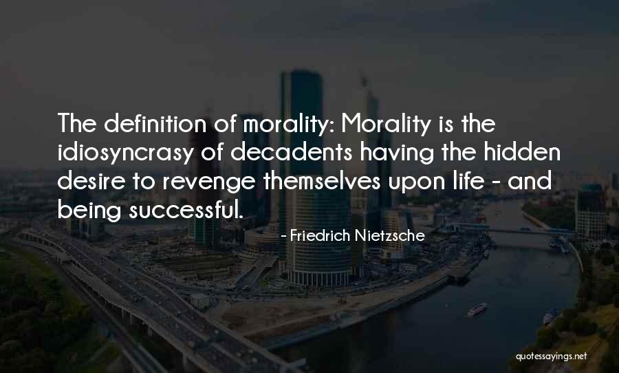 Decadents 2 Quotes By Friedrich Nietzsche Decadents 2 Quotes By Friedrich Nietzsche