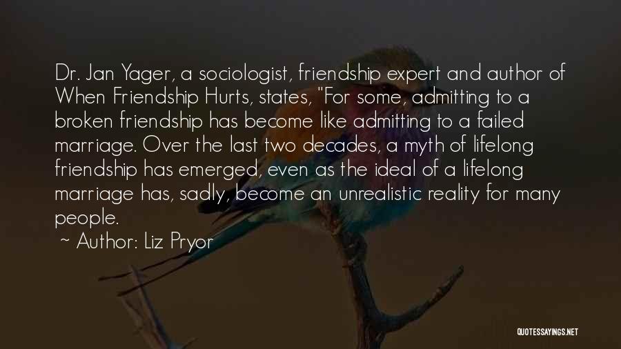 Decades Of Friendship Quotes By Liz Pryor