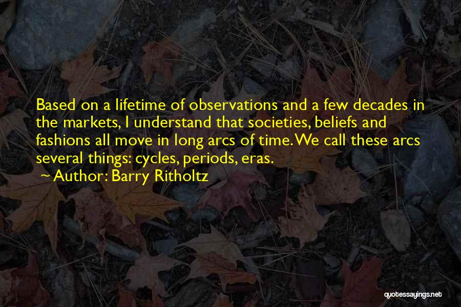 Decades Quotes By Barry Ritholtz