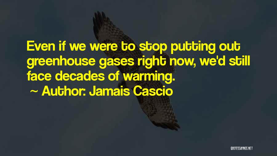 Decades Quotes By Jamais Cascio