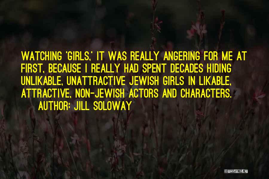 Decades Quotes By Jill Soloway