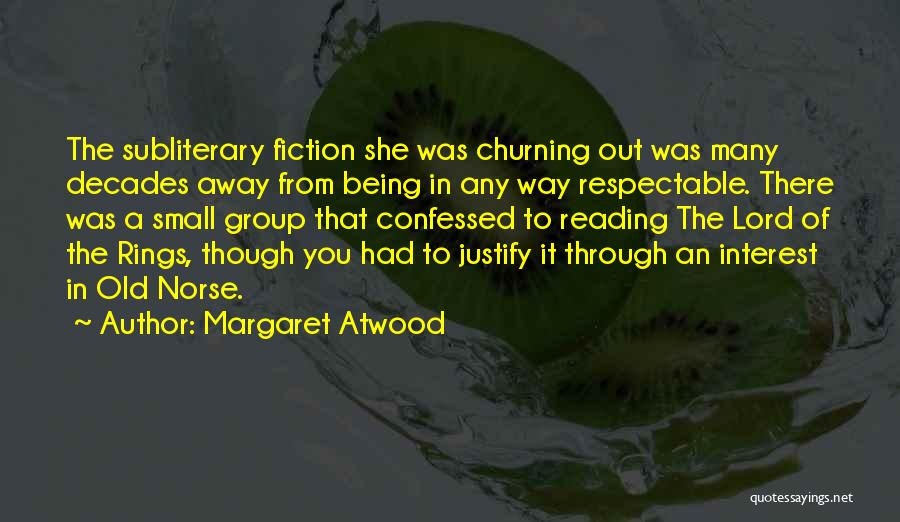 Decades Quotes By Margaret Atwood