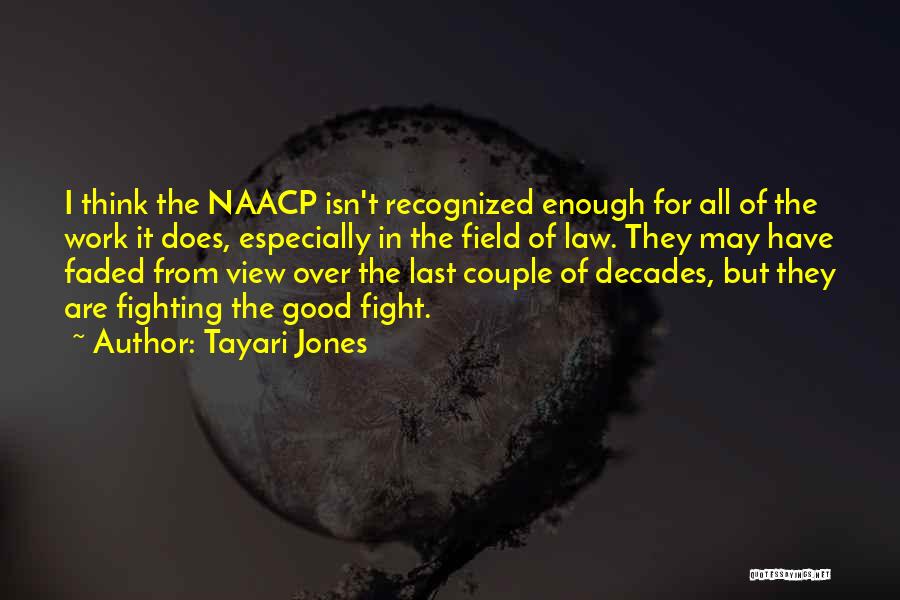 Decades Quotes By Tayari Jones