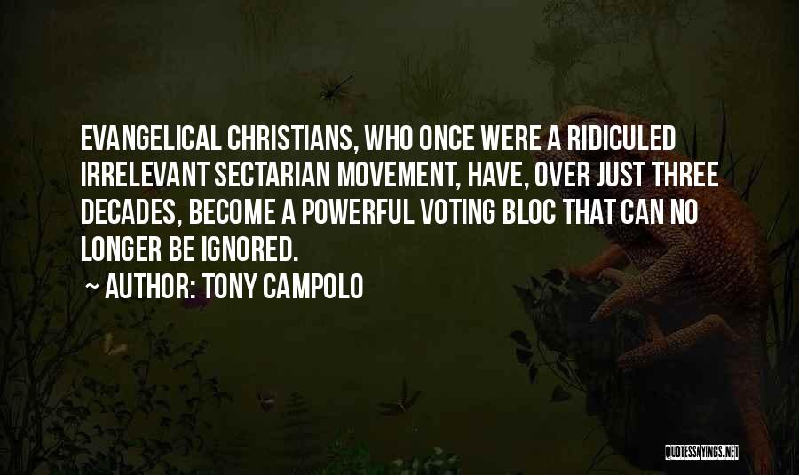 Decades Quotes By Tony Campolo