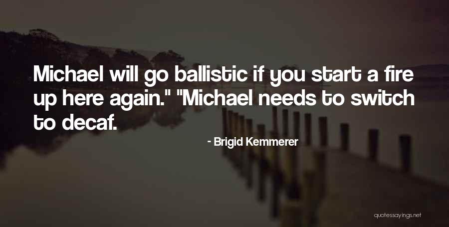 Decaf Quotes By Brigid Kemmerer Decaf Quotes By Brigid Kemmerer