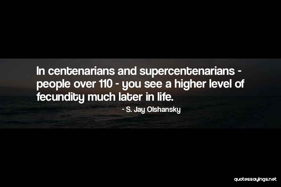 Decamillis Mattingly Quotes By S. Jay Olshansky Decamillis Mattingly Quotes By S. Jay Olshansky