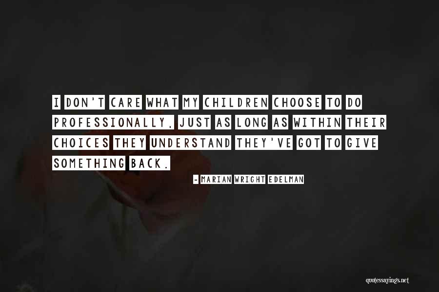 Decane Molar Quotes By Marian Wright Edelman Decane Molar Quotes By Marian Wright Edelman