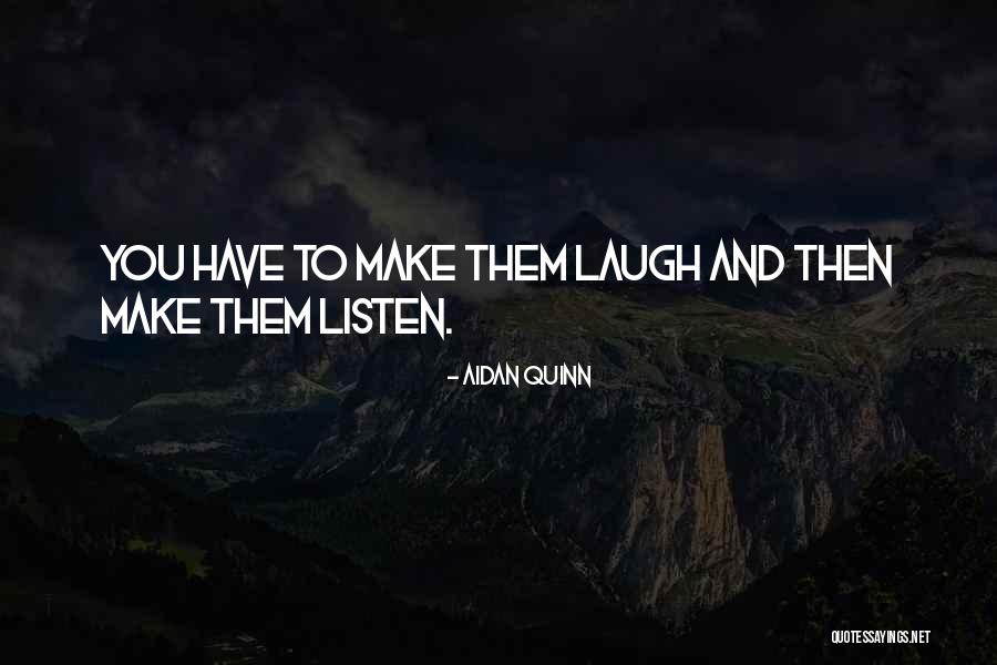 Decapua Law Quotes By Aidan Quinn Decapua Law Quotes By Aidan Quinn