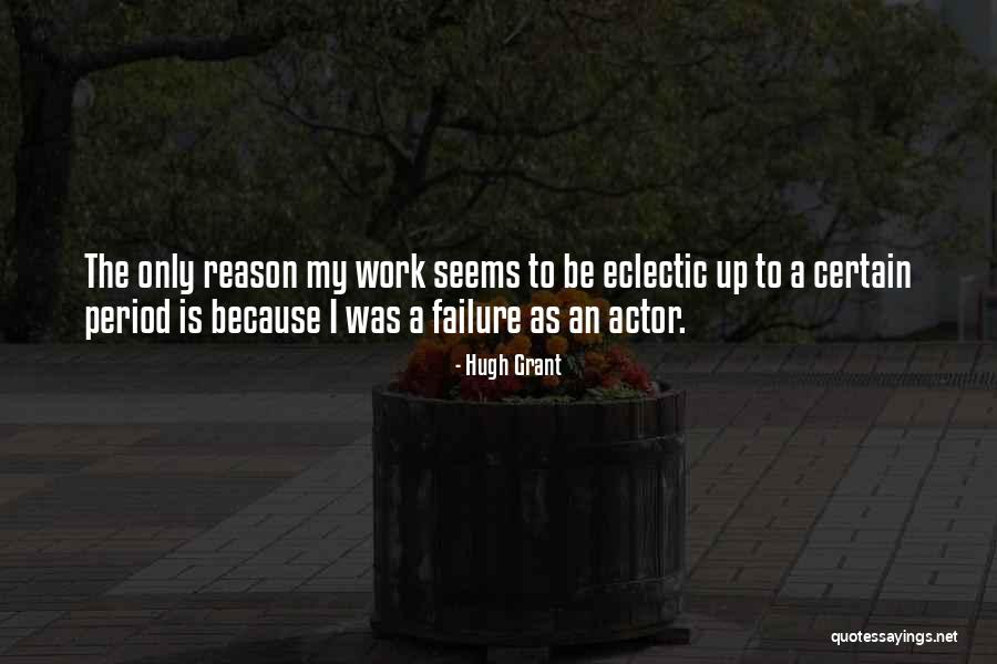 Decarboxylation Quotes By Hugh Grant Decarboxylation Quotes By Hugh Grant