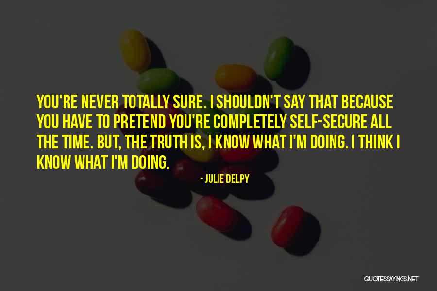 Decarboxylation Quotes By Julie Delpy Decarboxylation Quotes By Julie Delpy