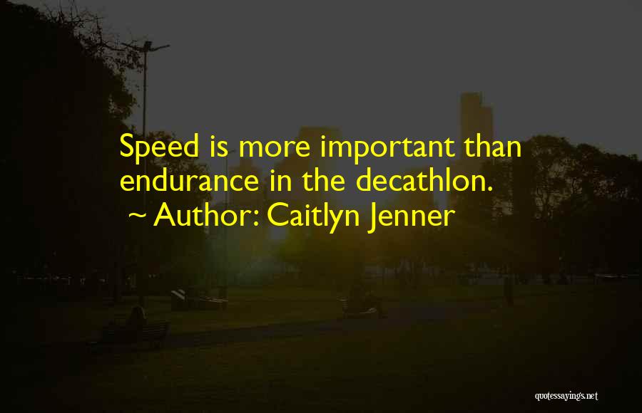 Decathlon Quotes By Caitlyn Jenner